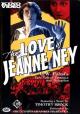 Die Liebe der Jeanne Ney 