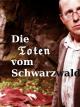 Die Toten vom Schwarzwald (TV) (TV)