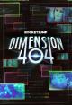 Dimension 404 (TV Series)
