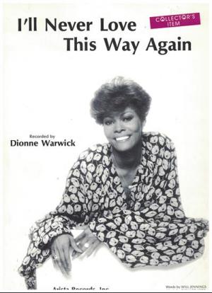 Dionne Warwick: I'll Never Love This Way Again (Vídeo musical)