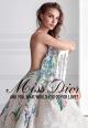 Dior: Miss Dior - What would you do for love? (S)