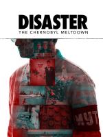 Disaster: The Chernobyl Meltdown (TV Miniseries)