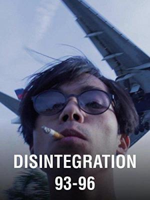 Disintegration 93-96 (S)