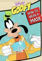 Disney presenta a Goofy en Quédate en casa: Cómo usar una mascarilla (TV) (C) - 