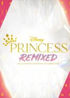 Disney Princess Remixed - An Ultimate Princess Celebration (TV) - Poster / Main Image