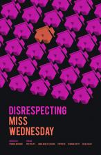 Disrespecting Miss Wednesday (S)
