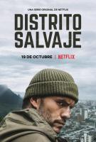 Distrito Salvaje (TV Series) - Poster / Main Image