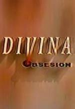 Divina obsesión (TV Series)