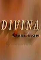 Divina obsesión (Serie de TV) - 