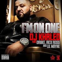 DJ Khaled feat. Drake, Rick Ross, Lil Wayne: I'm on One (Vídeo musical) - Caratula B.S.O