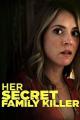 Her Secret Family Killer (TV)