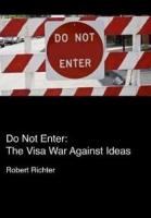 Do Not Enter: The Visa War Against Ideas  - Poster / Imagen Principal