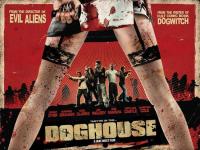 Doghouse  - Posters