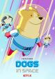 Dogs in Space (TV Series)