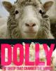 Dolly: The Sheep That Changed the World 