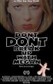 Don't. Don't Break Up with Megan (S)