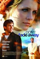 Don't Fade Away  - Poster / Imagen Principal