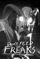 Don't Feed the Freaks (C)