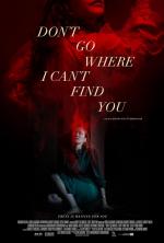 Don't Go Where I Can't Find You (C)