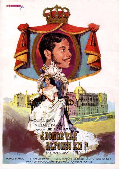 póster de la película ¿Dónde vas Alfonso XII?
