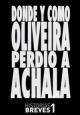 Dónde y cómo Oliveira perdió a Achala (C)