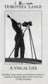 Dorothea Lange: A Visual Life 