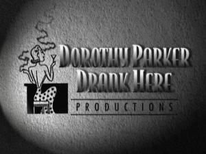 Dorothy Parker Drank Here Productions