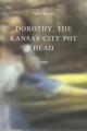 Dorothy, the Kansas City Pot Head (C)