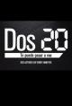 Dos 20 (TV Series)