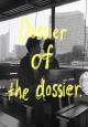 Dossier of the Dossier (S)