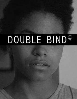 Double Bind (C)