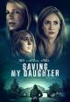 Saving My Daughter (TV)
