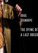 Doug Stanhope: The Dying of a Last Breed (TV)