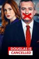 Douglas Is Cancelled (TV Miniseries)