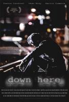 Down Here  - Poster / Main Image