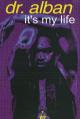 Dr. Alban: It's My Life (Vídeo musical)