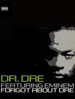 Dr. Dre Feat. Eminem & Hittman: Forgot About Dre (Vídeo musical)