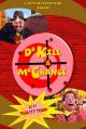 Dr Kill & Mr Chance, the First RealityToon (S)