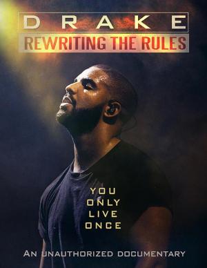 Drake: Rewriting the Rules 