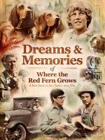 Dreams & Memories of Where the Red Fern Grows  - Poster / Main Image