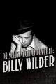 Du sollst nicht langweilen: Billy Wilder 