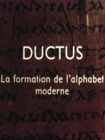 Ductus la formation de l'alphabet moderne (C)