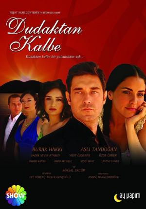 Dudaktan Kalbe (TV Series)