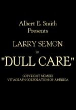 Dull Care (C)