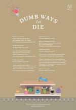 Dumb Ways to Die (S)