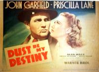 Dust Be My Destiny  - Posters