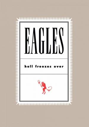 Eagles: Hell Freezes Over 