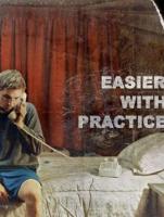Easier with Practice  - Posters