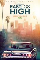 East Los High (Serie de TV) - Posters