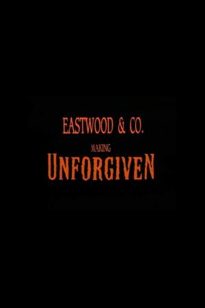 Eastwood & Co.: Making 'Unforgiven' (TV)
